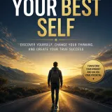 A Journey to the Best Version of Yourself